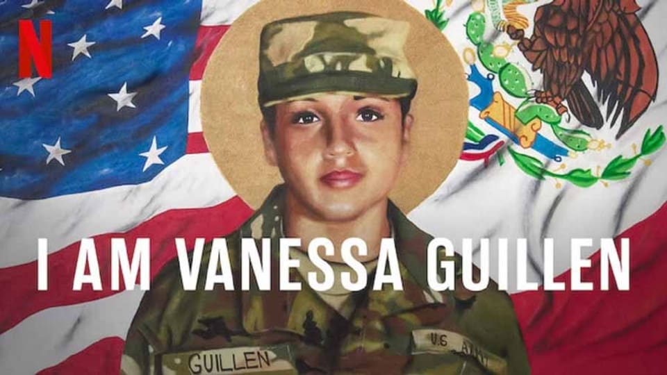 "I Am Vanessa Guillen" Recounts Latina-Led Fight Against Military Sexual Abuse